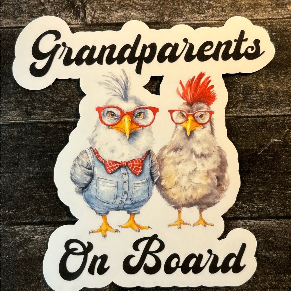Grandparents On Board Chickens White Vinyl Waterproof Sticker New